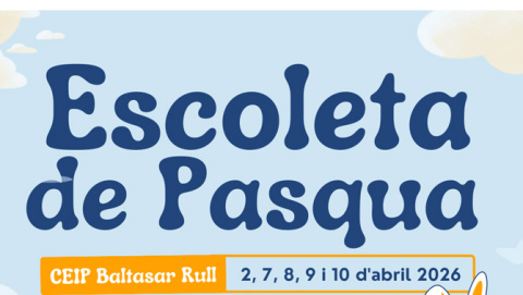 Escoleta de Pasqua 2026: Inscripción, fechas y emplazamiento